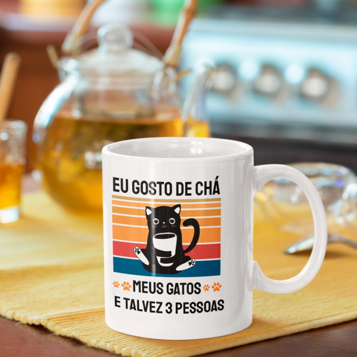 a.Caneca Eu gosto de Chá meus Gatos e talvez umas 3 pessoas